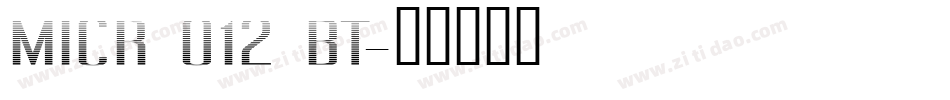 MICR 012 BT字体转换